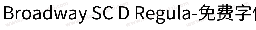 Broadway SC D Regula字体转换